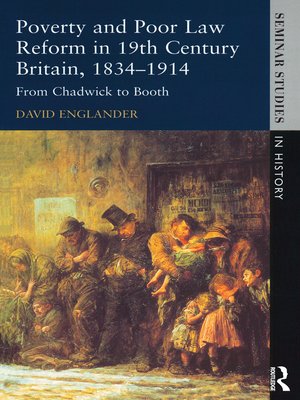 cover image of Poverty and Poor Law Reform in Nineteenth-Century Britain, 1834-1914